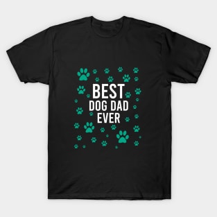 Best dog dad ever T-Shirt